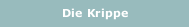 Die Krippe